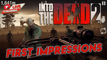 Into the Dead 2 First Impressions [Gameplay Walkthrough]