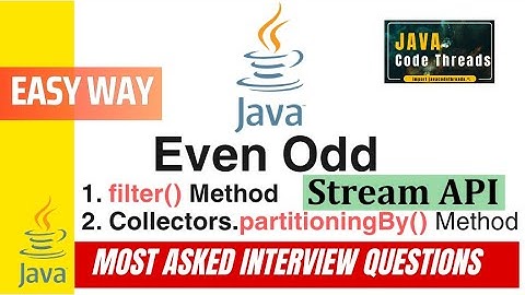 Find Even Odd using Lambda & Streams API Java 8 (filter() & Collectors.partitioningBy())
