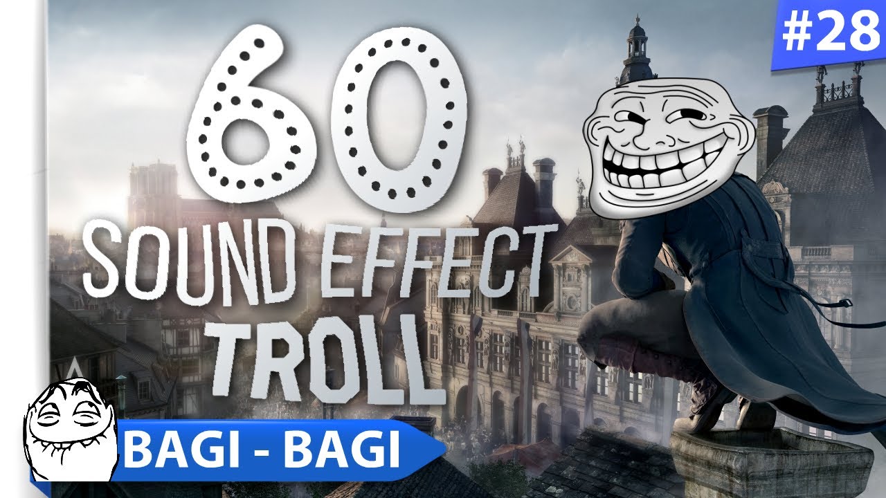 60 Sound Effect Troll BAGI BAGI 28 YouTube
