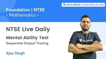 NTSE Live Daily: Mental Ability Test | Sequential Output Tracing | Mathematics | Ajay Singh