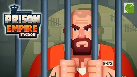 Prison Empire Tycoon Idle Game - Android Gameplay FHD
