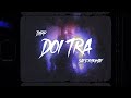 Doitra  dipp  safexhighaf ft kida the ego