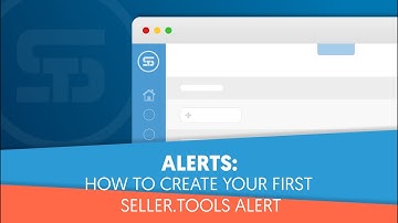 How to Create Your First Seller.Tools Alert