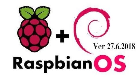 [MLAB.VN - Raspberry Pi]  Một số điểm mới trong cài đặt hệ điều hành Raspbian 27.6.2018