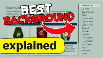 BEST Background In Starfield - ALL Backgrounds Explained In Starfield