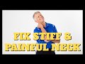 How To Fix A Stiff & Painful Neck At Home In 3 Simple Steps