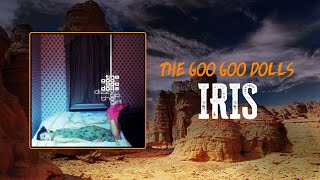 The Goo Goo Dolls - Iris | Lyrics