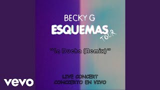 Becky G, Elena Rose, Tini, Maria B., Greeicy - LA DUCHA (REMIX) (Esquemas Tour 2023\/ Live Concierto)