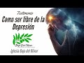 COMO SER LIBRE DE LA DEPRESION-TESTIMONIO-IGLESIA BAJO DEL OLIVAR