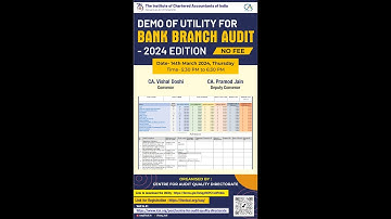 Webinar on “Demo of Utility for Bank Branch Audit - 2024 Edition”