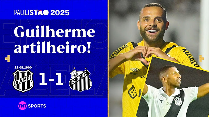 PONTE SAI NA FRENTE, MAS GUILHERME CRAVA DE NOVO E PEIXE BUSCA O EMPATE! PONTE PRETA 1X1 SANTOS