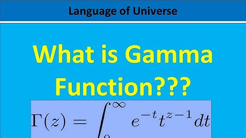 What Is Gamma Function