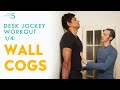 Desk Jockey Workout 1/4: Wall Cogs