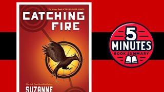 The Hunger Games Catching Fire by Suzanne Collins | Series' 2nd book | 5 minutes Book Summary