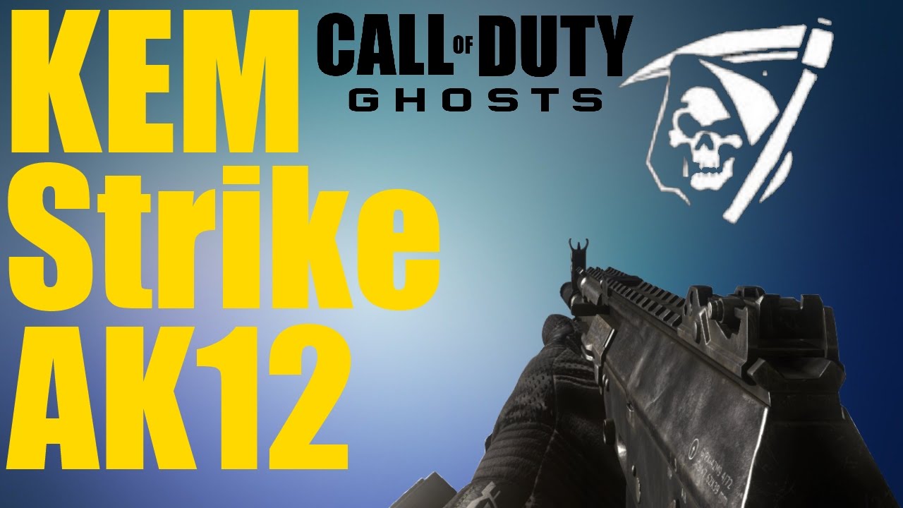 COD GHOSTS KEM Strike Blitz BayView AK12 YouTube