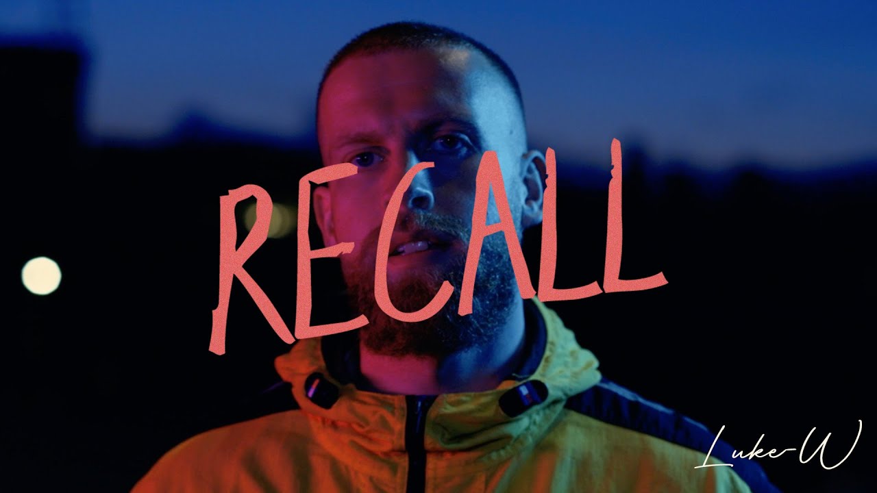 Luke-W - Recall (Official Video) - YouTube