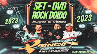 DVD ROCK DOIDO 2023 MEGA PRÍNCIPE NEW TECH Dj Edilson e Edielson Dj Marcos   Mayara #rockdoido