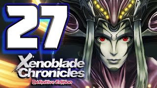 Xenoblade Chronicles Definitive Edition Walkthrough Part 27 Agniratha City of Mechonis (Switch)