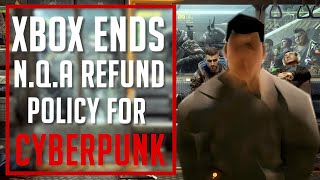 XBOX Finally Moves Away From No Questions Asked Refund Policy For Cyberpunk