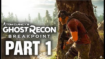 GHOST RECON BREAKPOINT Walkthrough Gameplay Part 1 - INTRO (FULL GAME) | PS4 PRO