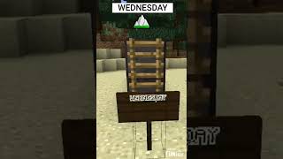 Minecraft: How fast days of the week go ;)