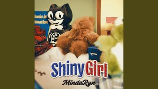 Video thumbnail of "MindaRyn - Shiny Girl"