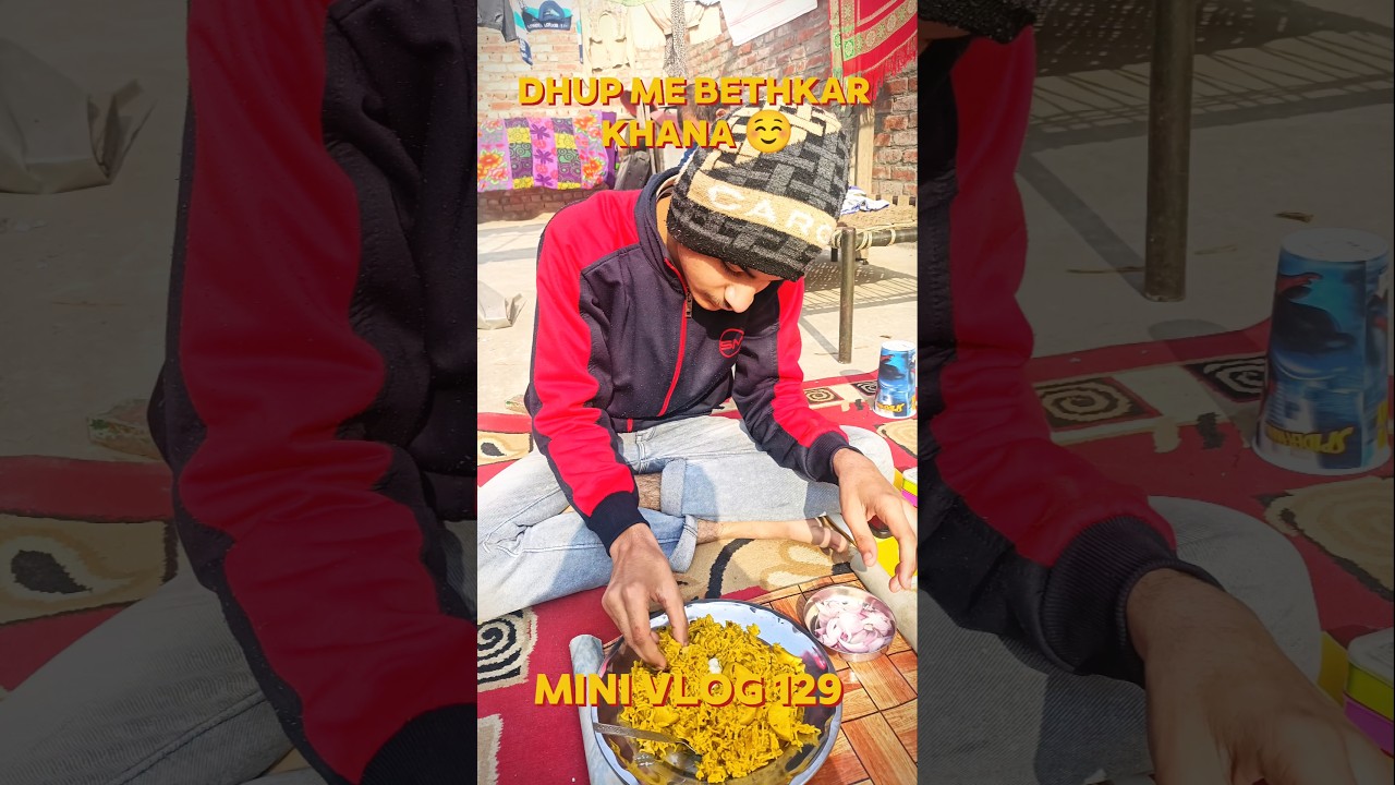 dhup me bethkar khana ☺️