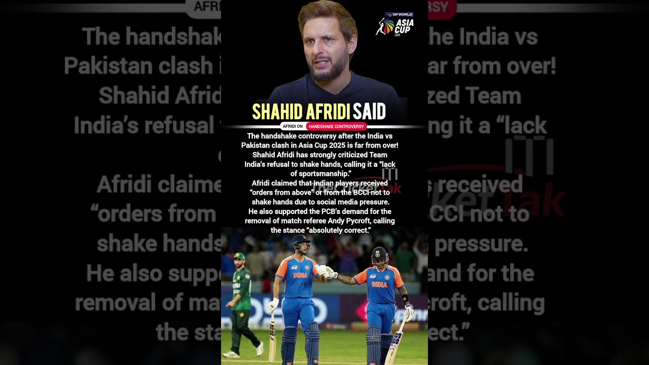 Afridi on handshake controversy 
