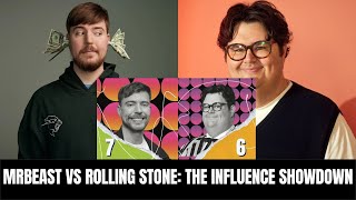 Mrbeast Vs Rolling Stone The Influence Showdown