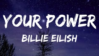 Billie Eilish - Your Power (Lyrics)