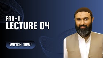 Lecture # 4 | Far-2 | By Sir Jawad Mehmood | Spring 2025
