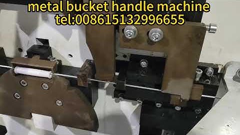 metal bucket handle making machine