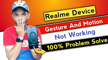 Realme Mobile Gesture And Motion Not Working | How To Solve Gesture And Motions Not Working