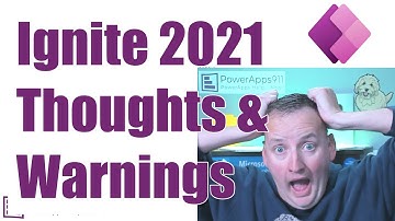 Microsoft Ignite 2021 Announcements and perspective for Power Apps