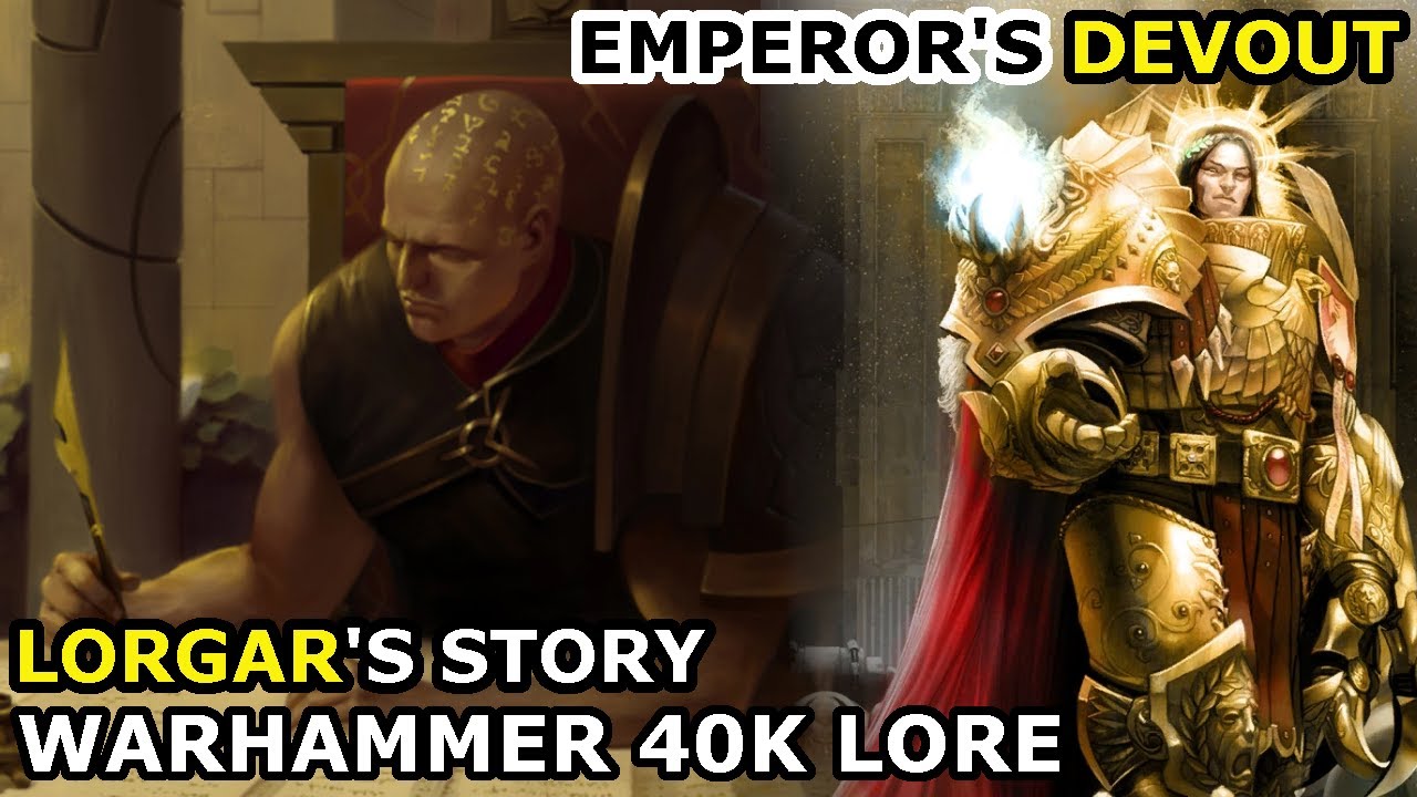How the Emperor pushed Primarch Lorgar to Chaos | Warhammer 40k Lore