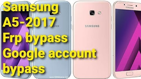 A5 2017 android 6.0.1 A520F Google account bypass