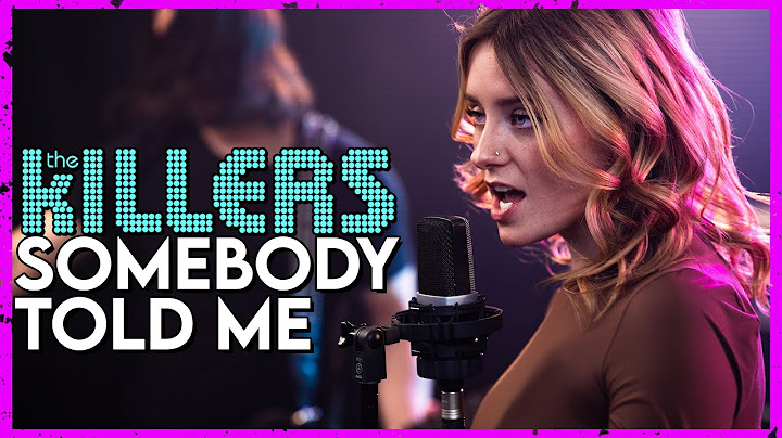 Somebody Told Me Cover version - Cover performance video thumbnail