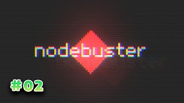 Nodebuster [No Commentary] - 02