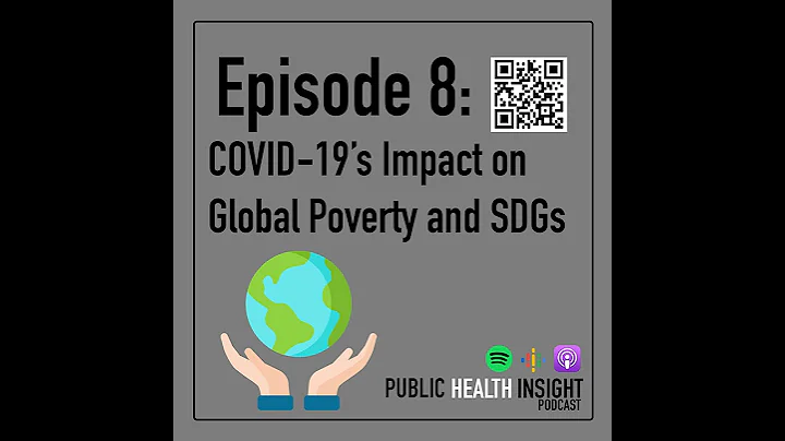 Episode 8 - COVID-19's Impact on Global Poverty and SDGs