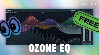 How to use the FREE Ozone EQ plugin for audio mixing and mastering