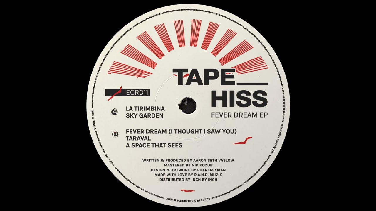 tape_hiss Fever Dream (I Thought I Saw You) [ECR011] YouTube