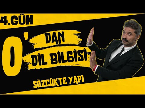 Sözcükte Yapı / 4.GÜN / 0'DAN DİL BİLGİSİ KAMPI / +PDF / RÜŞTÜ HOCA