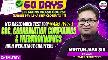 NTA Based Mock Test for JEE Main 2026: GOC, Coordination Compounds & Thermodynamics | High Weightage