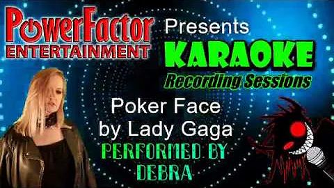 Poker Face Performed by Debra