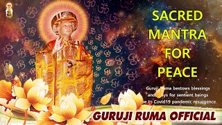 SACRED MANTRA FOR PEACE | Guruji Ruma Official
