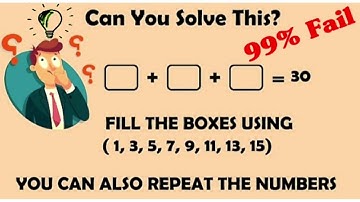 Sum of 3 Odd Numbers give 30 || Using number 1,3,5,7,9,11,13,15 || Puzzle || Tricky Question #Math