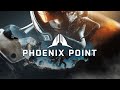 PHOENIX POINT: Прохождение игры, стрим 3