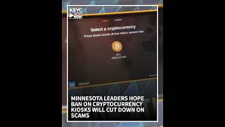 Minnesota leaders hope ban on cryptocurrency kiosks will cut down on scams