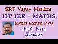 IIT JEE MATHS - 2026🔥 Main Exam PYQ 💥MCQ With Answers💥 SRT Vijay Maths 💯