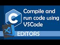 Compile and run C code using Visual Studio Code (2021)